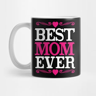 Best Mom Ever Mug